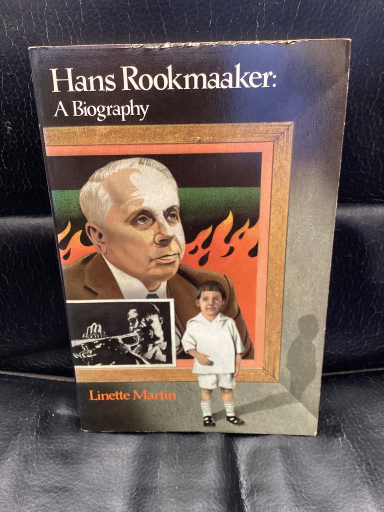 Hans Rookmaaker: A Biography (Used Copy)