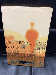 Interpreting God's Plan - Biblical Theology and the Pastor (Used Copy)