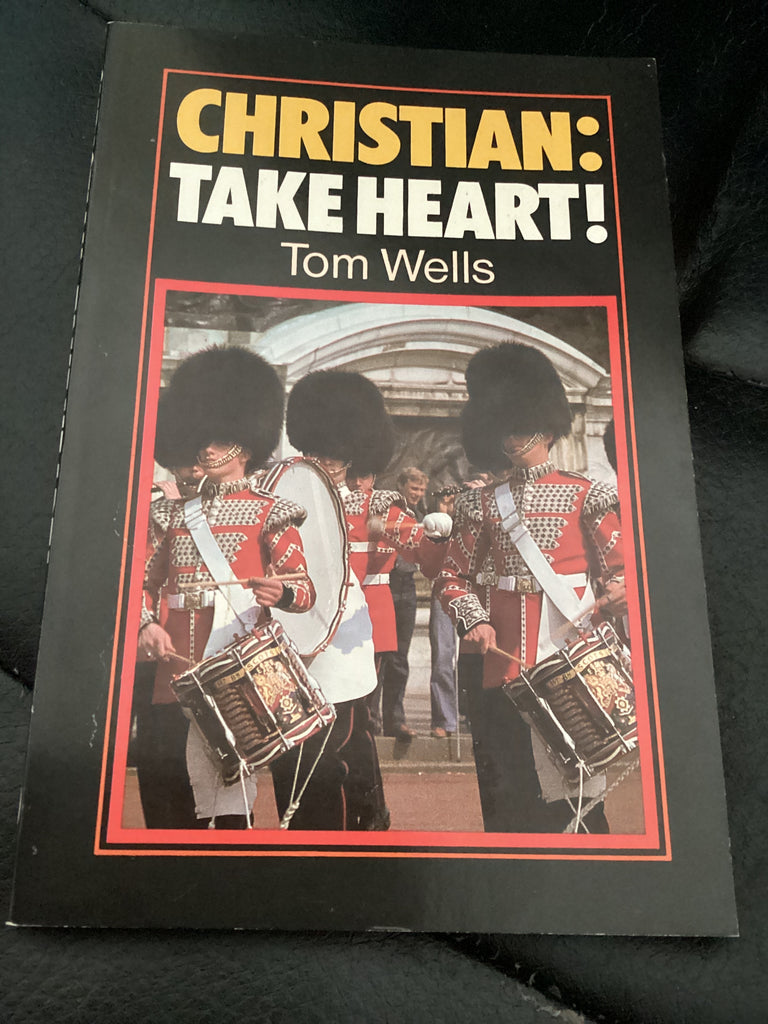 Christian Take Heart (Used Copy)