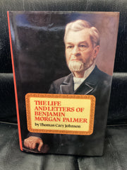 The Life and Letters of Benjamin Morgan Palmer (Used Copy)