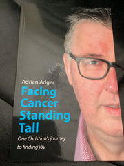 Facing Cancer, Standing Tall (Used Copy)