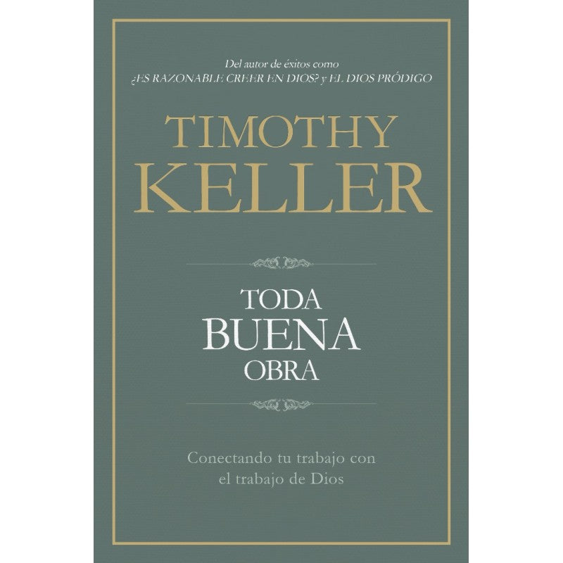 Toda Buena Obra (Every Good Endeavour)