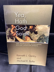 Yea, Hath God Said? - The Framework Hypothesis/Six Day Creation Debate (Used Copy)