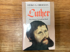 Luther Man between God and the Devil