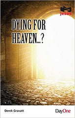 Dying for Heaven...?