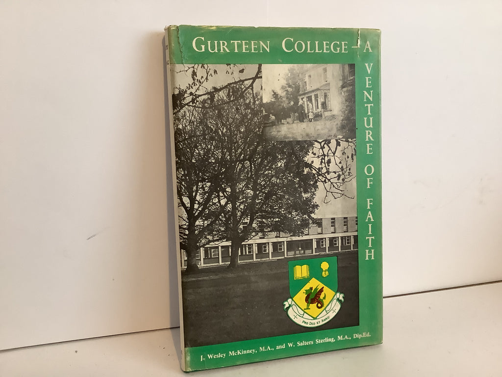 Gurteen College: A Venture of Faith (John Gowan Collection)
