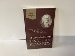 A Conversation with Jonathan Edwards (John Gowan Collection)