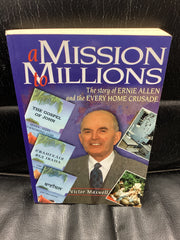 A Mission to Millions - The Story of Ernie Allen and the Every Home Crusade (Used Copy)