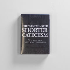 The Westminster Shorter Catechism Flashcards
