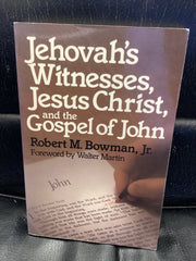Jehovah's Witnesses, Jesus Christ and the Gospel of John (Used Copy)