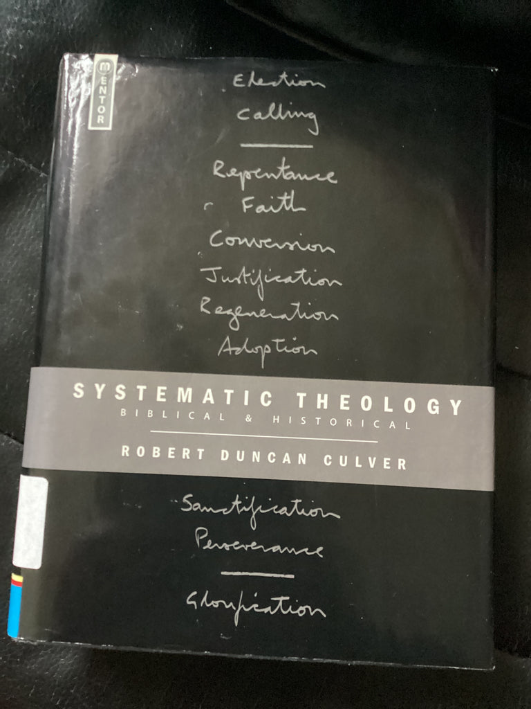 Systematic Theology: Biblical & Historical (Used Copy)