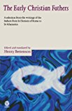 The Early Christian Fathers: A Selection from the Writings of the Fathers from St. Clement of Rome to St. Athanasius (Oxford Paperbacks)