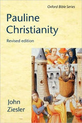 Pauline Christianity (Oxford Bible Series)
