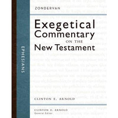 Ephesians - Exegetical Commentary on the NT