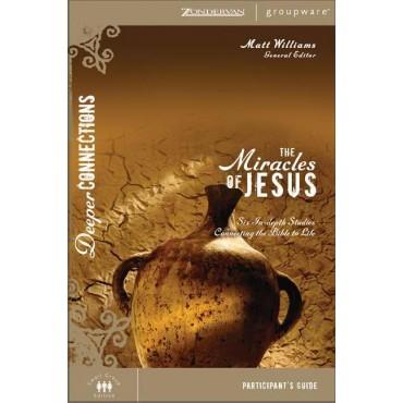 The Miracles of Jesus: Participant's Guide
