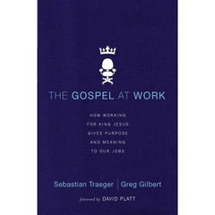 The Gospel At Work