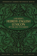 A Reader's Hebrew-English Lexicon of the Old Testament