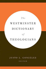 The Westminster Dictionary of Theologians
