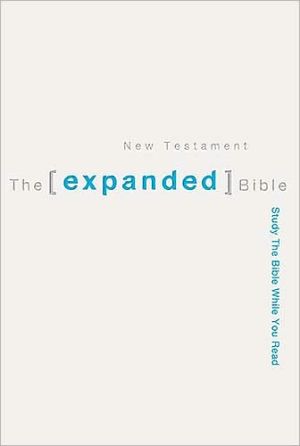 The Expanded Bible New Testament: Study The Bible While You Read