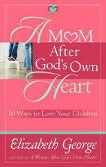 A Mom After God's Own Heart