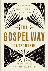 The Gospel Way Catechism