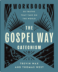 The Gospel Way Catechism - Workbook