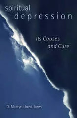 Spiritual Depression: It's Causes and Cure