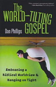 The World-Tilting Gospel