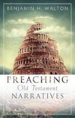 Preaching Old Testament Narratives