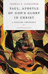 Paul, Apostle of God's Glory in Christ: A Pauline Theology