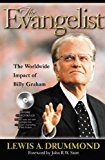 The Evangelist: The worldwide Impact of Billy Graham. (Used Copy)
