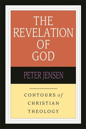 The Revelation of God: Contours of Christian Theology