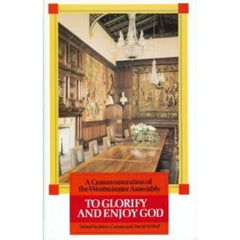 To Glorify And Enjoy God
