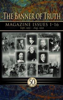 The Banner of Truth Magazine Issues 1-16 Sept. 1955- Aug. 1959