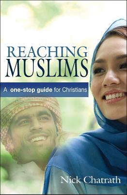 Reaching Muslims: A One-Stop Guide for Christians (Used Book)