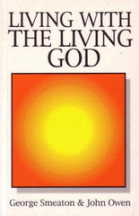 Living with the Living God (Grace Essentials)