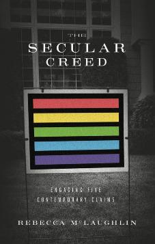 The Secular Creed: Engaging Five Contemporary Claims