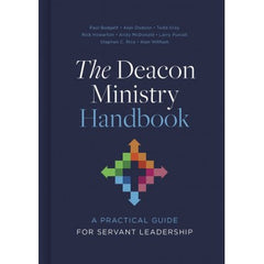 The Deacon Ministry Handbook: A Practical Guide for Servant Leadership
