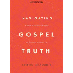NAVIGATING GOSPEL TRUTH