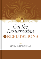 On the Resurrection: Refutations