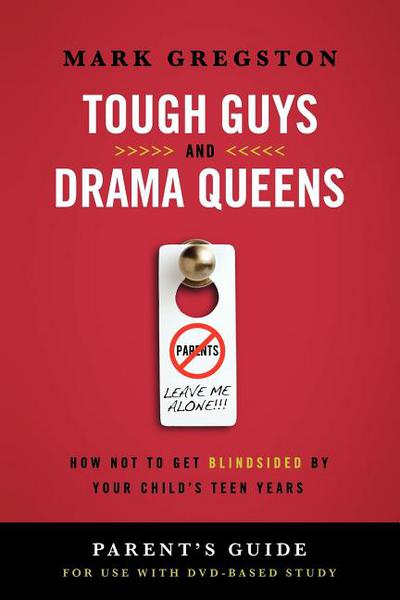 Tough Guys and Drama Queens Parent's Guide (Out of Print)
