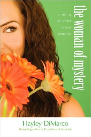 The Woman of Mystery: Unveiling the Secret to True Romance