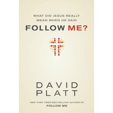 What Did Jesus Really Mean When He Said 'Follow Me'?