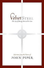 Velvet Steel: The Joy of Being Married to You