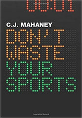 Don't Waste Your Sports