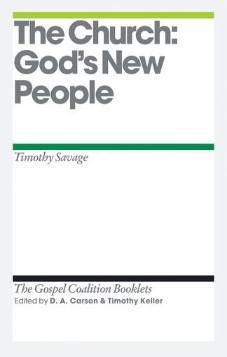The Church: God's New People - TGC Booklet