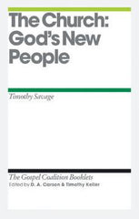 The Church: God's New People - TGC Booklet