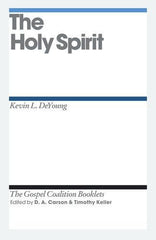 The Holy Spirit: TGC Booklet