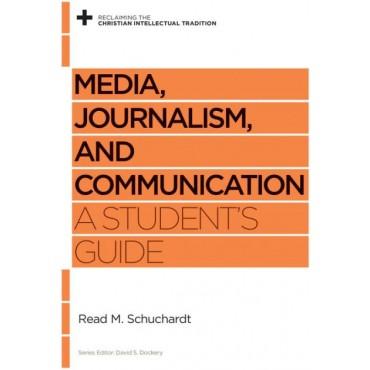 Media, Journalism, and Communication: A Student's Guide