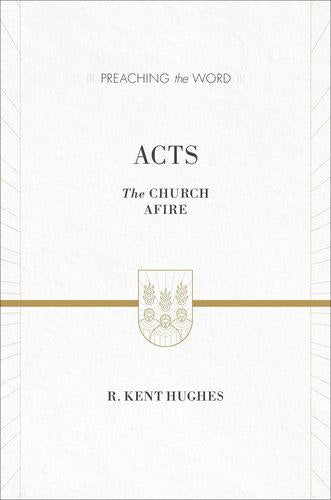 Acts - The Church Afire